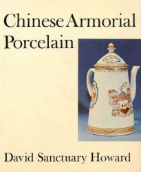 Chinese Armorial Porcelain. Volume I