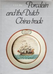 Porcelain and the Dutch China trade