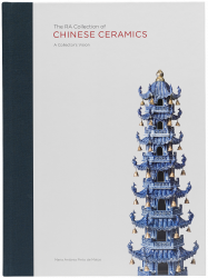 The RA Collection of Chinese Ceramics: A Collector’s Vision