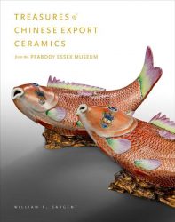 Treasures of Chinese Export Ceramics from the Peabody Essex Museum