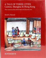A Tale of Three Cities: Canton, Shanghai & Hong Kong – Three Centuries of Sino-british Trade in the Decorative Arts
