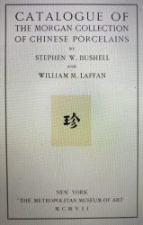 Catalogue of the Morgan Collection of Chinese Porcelains (2 volumes)